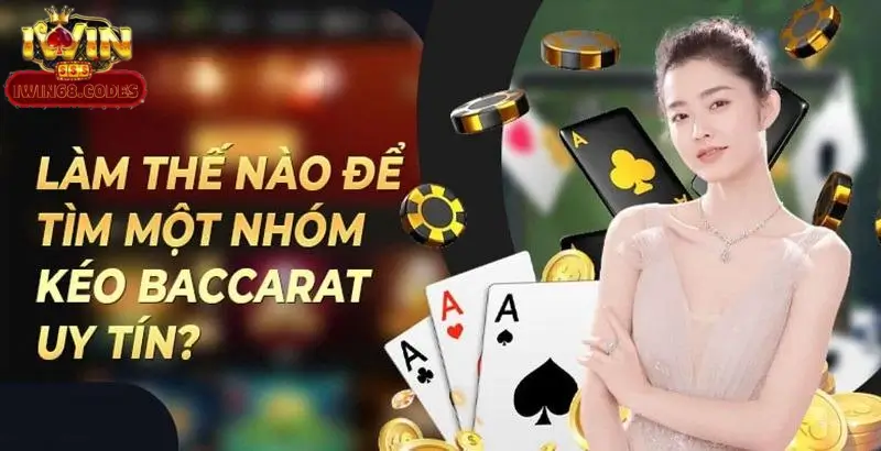 Cách tìm nhóm baccarat uy tín