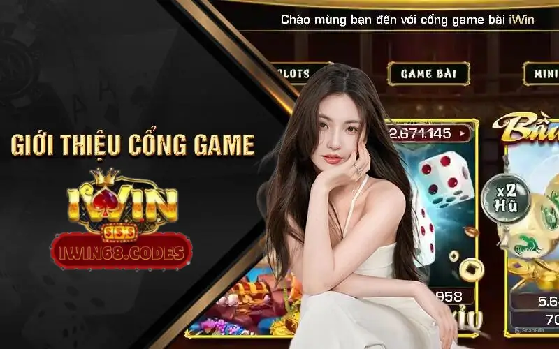 Giới thiệu cổng game uy tín iwin68